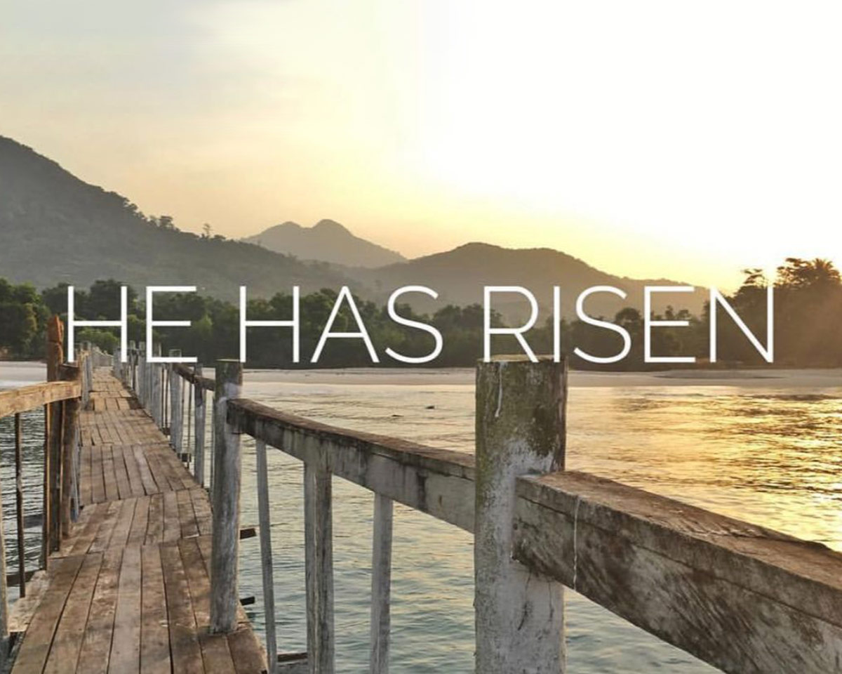 He Has Risen